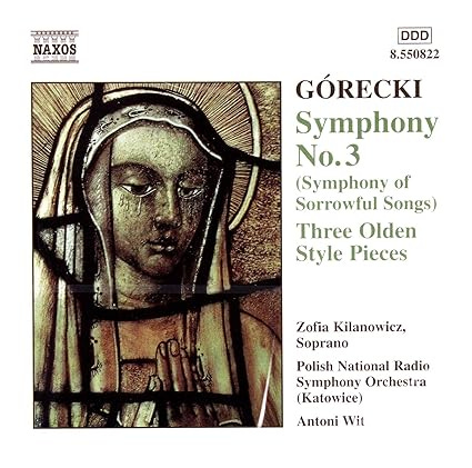 Górecki - Symphony No 3; Olden Style Pieces