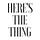 Here's The Thing Newsletter