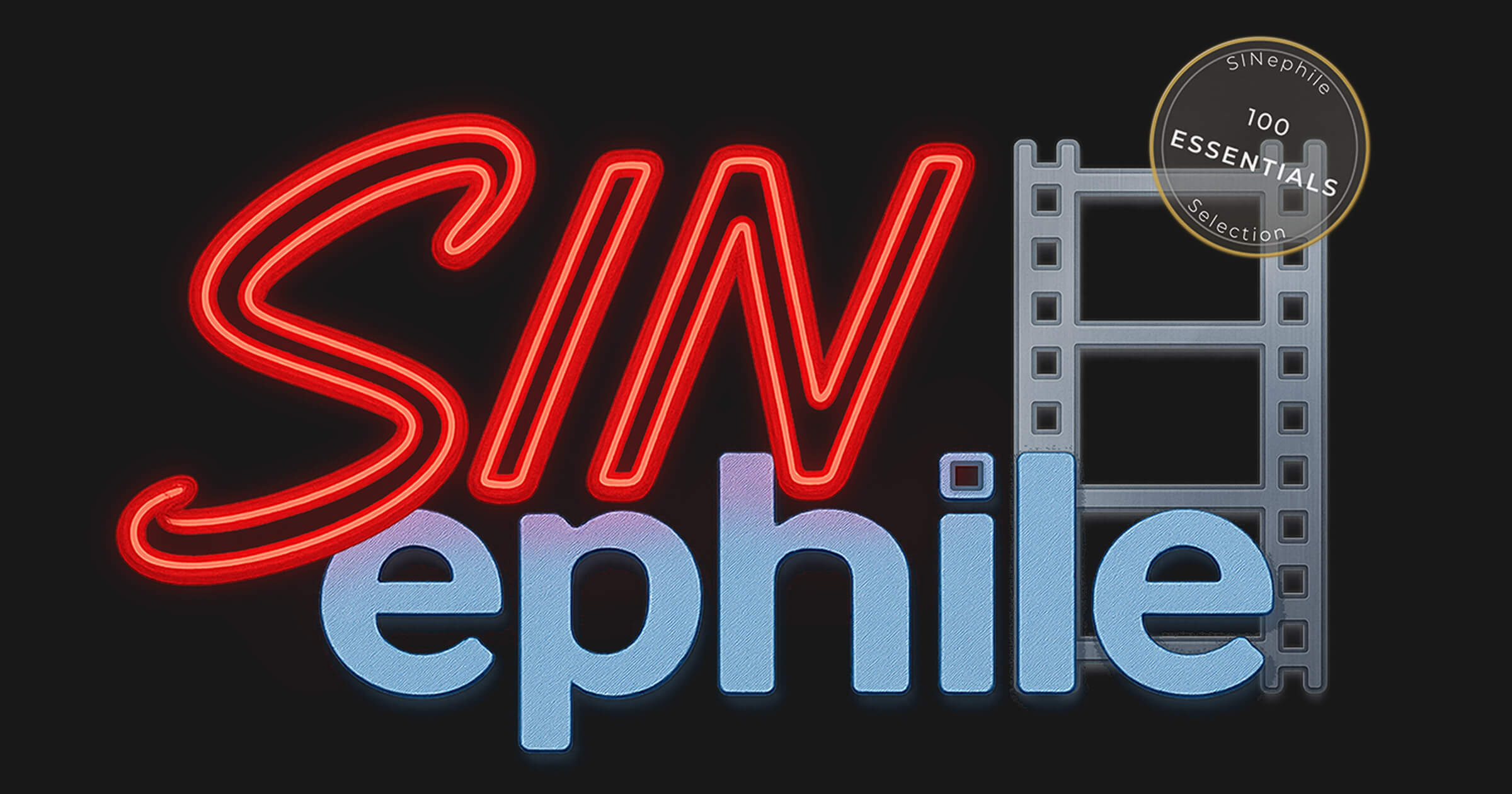 SINephile logo with a sticker reading 100 Essentials in the upper right corner over the film strip. SINephile logo with a sticker reading 100 Essentials in the upper right corner over the film strip.