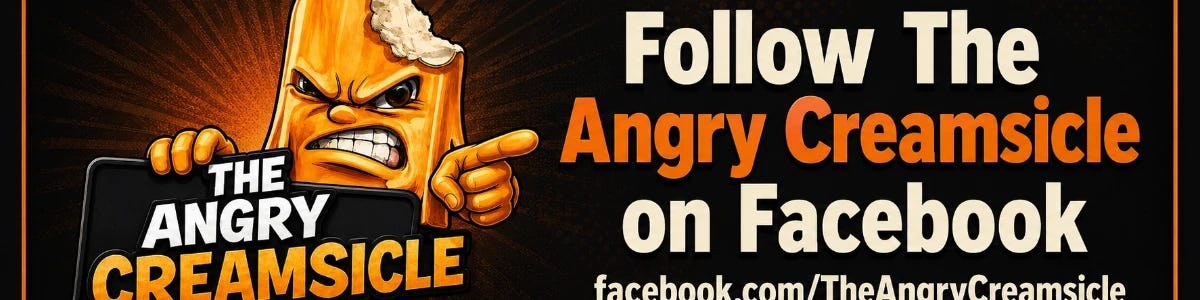 The bitten Angry Creamsicle mascot points toward the words “Follow The Angry Creamsicle on Facebook” above facebook.com/TheAngryCreamsicle on a black-and-orange banner. The bitten Angry Creamsicle mascot points toward the words “Follow The Angry Creamsicle on Facebook” above facebook.com/TheAngryCreamsicle on a black-and-orange banner.