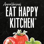 Anna Vocino's Eat Happy Kitchen Newsletter