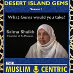 Soulful Wisdom Podcast (formerly Muslimcentric)