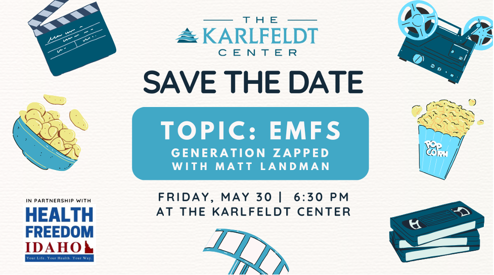 📋Event in Meridian Idaho (May 30, 2025, 6:30pm): In-person screening of documentary "Generation Zapped about radio frequency (RF) exposure from wireless technologies 📋Event in Meridian Idaho (May 30, 2025, 6:30pm): In-person screening of documentary "Generation Zapped about radio frequency (RF) exposure from wireless technologies