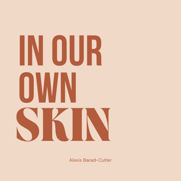 In Our Own Skin