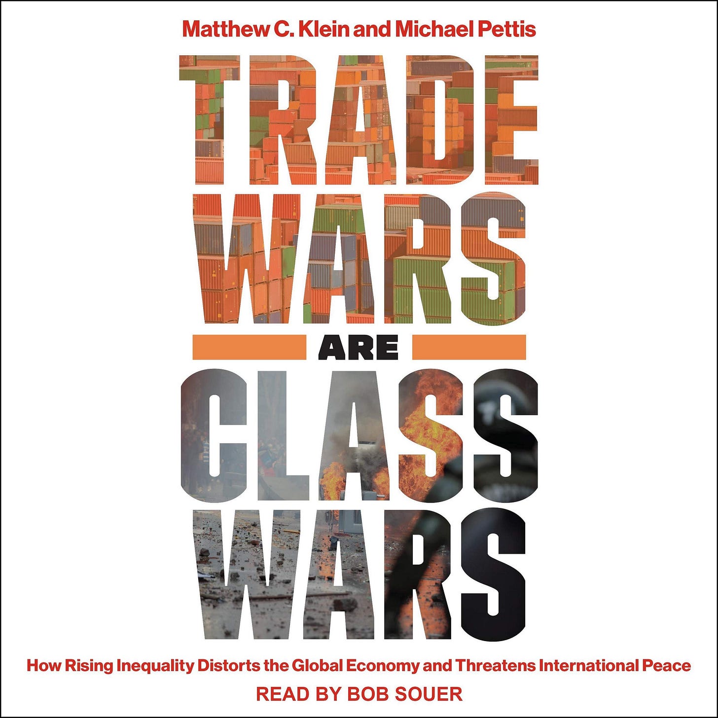 Trade Wars Are Class Wars: How Rising Inequality Distorts the Global Economy and Threatens International Peace: Matthew C. Klein, Michael Pettis: ... Trade Wars Are Class Wars: How Rising Inequality Distorts the Global Economy and Threatens International Peace: Matthew C. Klein, Michael Pettis: ...