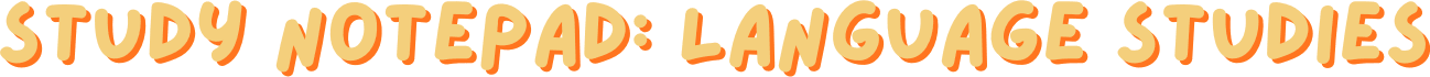 Study Notepad: Language Studies