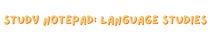 Study Notepad: Language Studies
