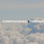 Compounding Thoughts