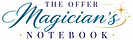 The Offer Magician's Notebook