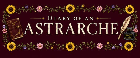 Diary of an astrarche