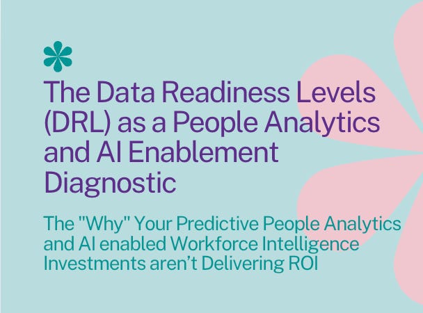 The Data Readiness Levels (DRL) as a People Analytics and AI Enablement ...