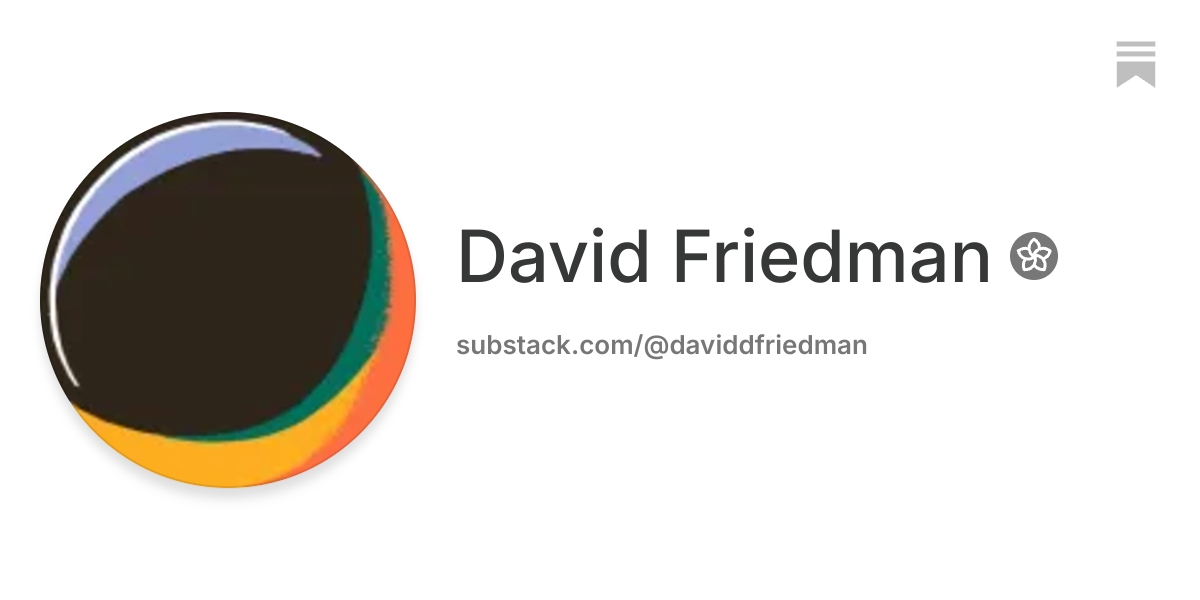 David Friedman | Substack
