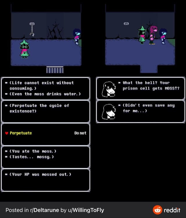 r/Deltarune - I don’t think Kris LIKES the moss, because that’s definitely not what’s being implied. If anything they have the heart of a stupid kid.