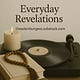 Everday Revelations