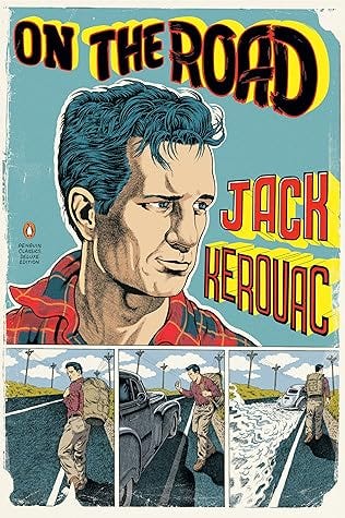 On the Road by Jack Kerouac On the Road by Jack Kerouac