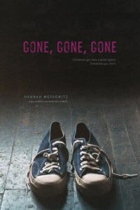 Gone-Gone-Gone Gone, Gone, Gone by Hannah Moskowitz