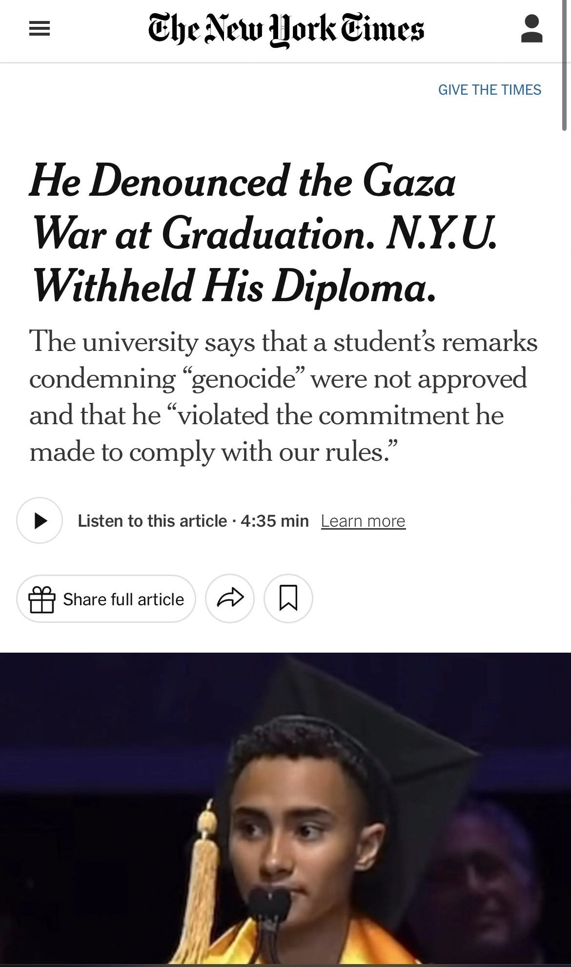 NYT webpage with headline reading: He Denounced the Gaza War at Graduation; NYU Withheld His Diploma. The subhead reads: The university says that a student's remarks condemning "genocide" were not approved [and violated policy]