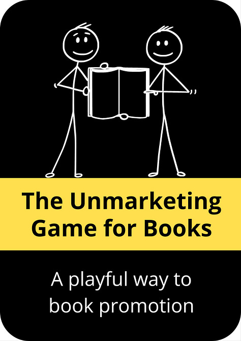 The Unmarketing Game for Books DEMO
