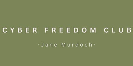Jane Murdoch · Cyber Freedom Club