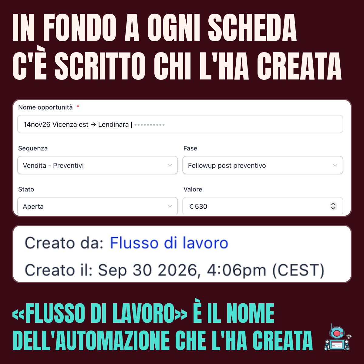 Fondo della scheda di una richiesta nel CRM: creato da Flusso di lavoro, il nome dell’automazione che l’ha creata Fondo della scheda di una richiesta nel CRM: creato da Flusso di lavoro, il nome dell’automazione che l’ha creata