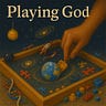 Playing God