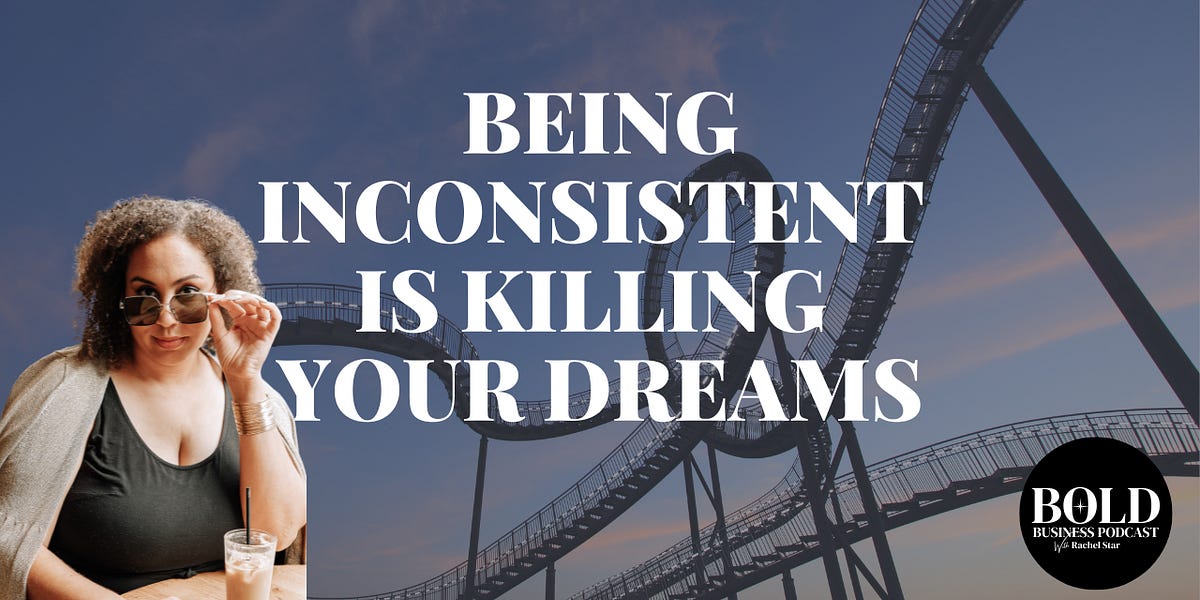 73: Being inconsistent is killing your dreams - Break the cycle this year