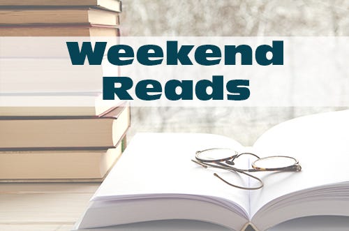 Weekend Reads Weekend Reads