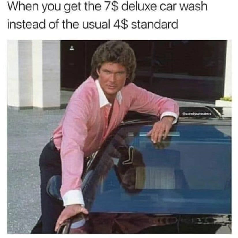May be an image of 1 person, car and text that says 'When you get the 7$ deluxe car wash instead of the usual 4$ standard @comfysweaters'