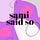 sami said so ♡
