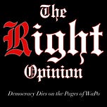 The Right Opinion w/ Harrison Bergeron