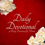 Daily Devotional For Women