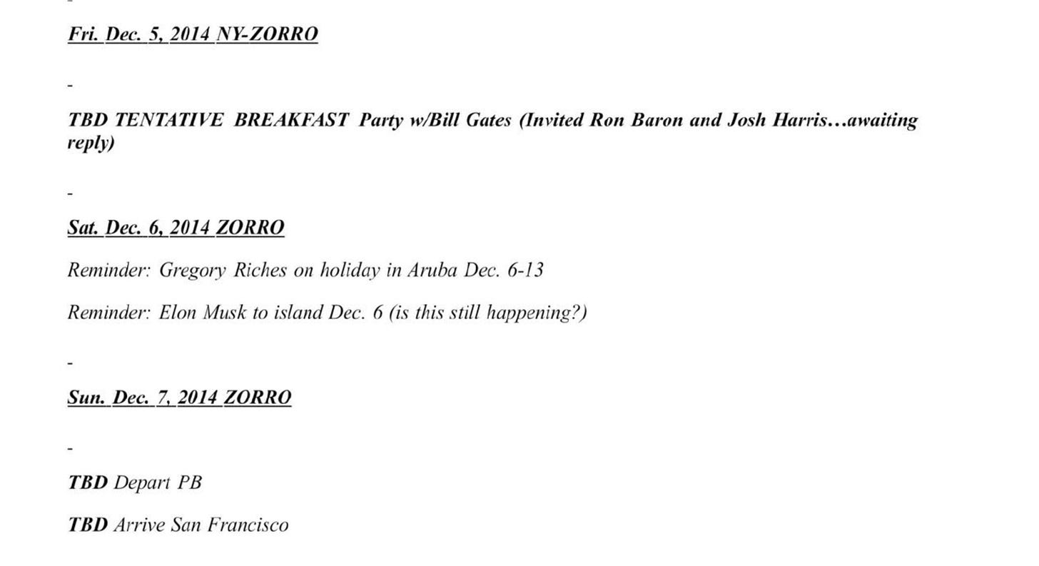May be an image of crossword puzzle and text that says 'Fri. Fri.Dec.5,2014_NY-ZORRO NY-ZORRO Dec. 2014 TBD TENTATIYE ) BREAKFAST Party w/Bill Gates (Invited Ron Baron and Josh Harris Harris...awaiting Sat. Dec. 6, 2014 ZORRO Reminder: Gregory Riches on holiday in Aruba Dec. 6-13 Reminder: Elon Musk to island Dec. 6 (is this still happening?) Sun. Dec. 2014 TBD Depart TBD Arrive San Francisco'