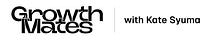 Growthmates with Kate Syuma