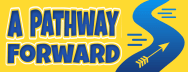 A Pathway Forward