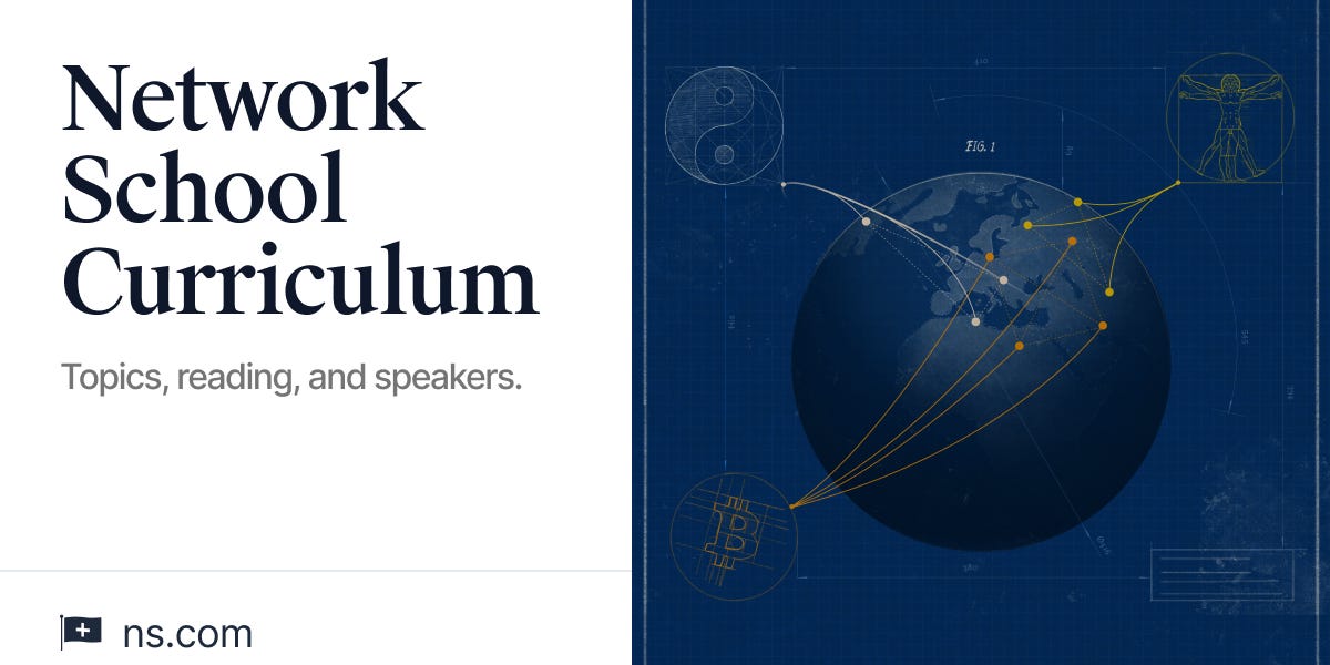 Network School Curriculum - balajis.com