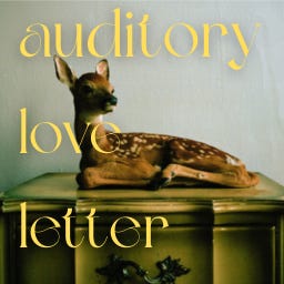 auditory love letter 