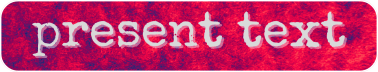 Present Text