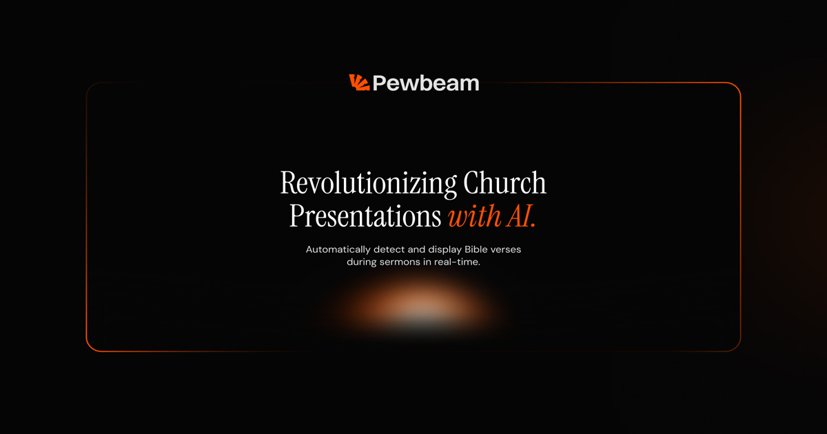 Pewbeam — AI-Powered Church Presentation Software Pewbeam — AI-Powered Church Presentation Software