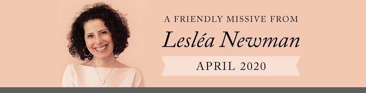 A Friendly Missive from Lesléa Newman, April 2020