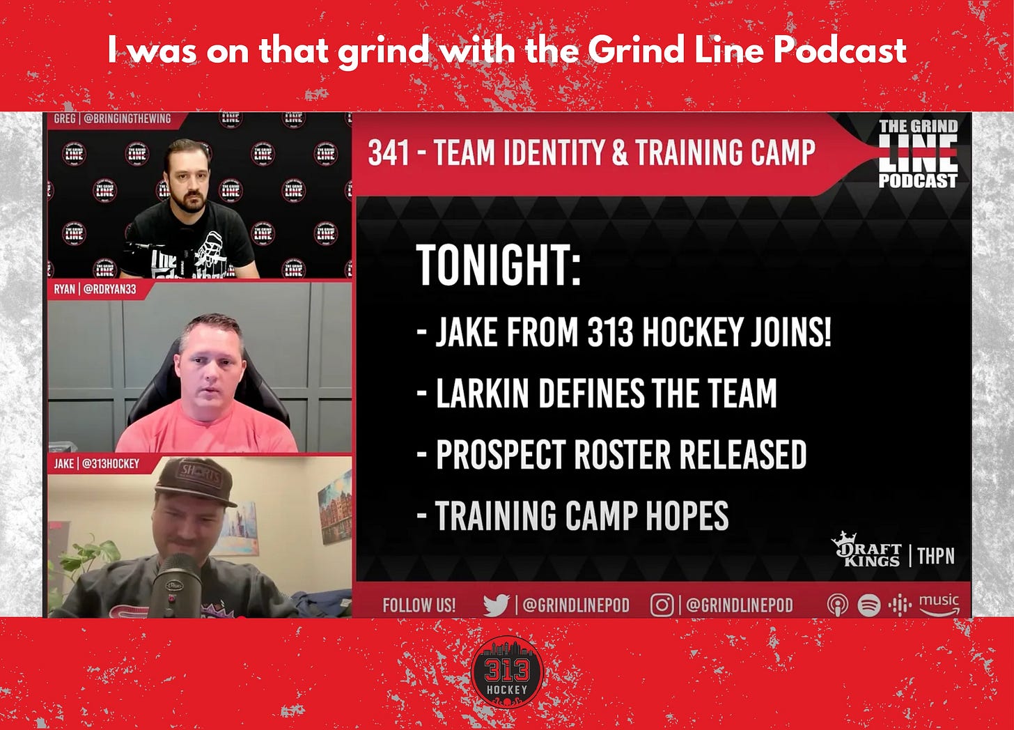 Jake Rivard of 313 Hockey joins the Grind Line for a guest podcast episode