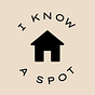 I Know a Spot