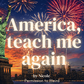 America, teach me again