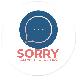 'Sorry, can you speak up? I have Tinnitus.'