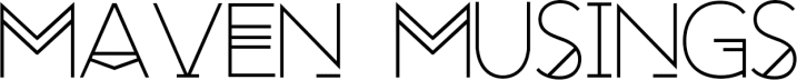 Maven Musings