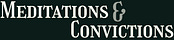 Meditations and Convictions
