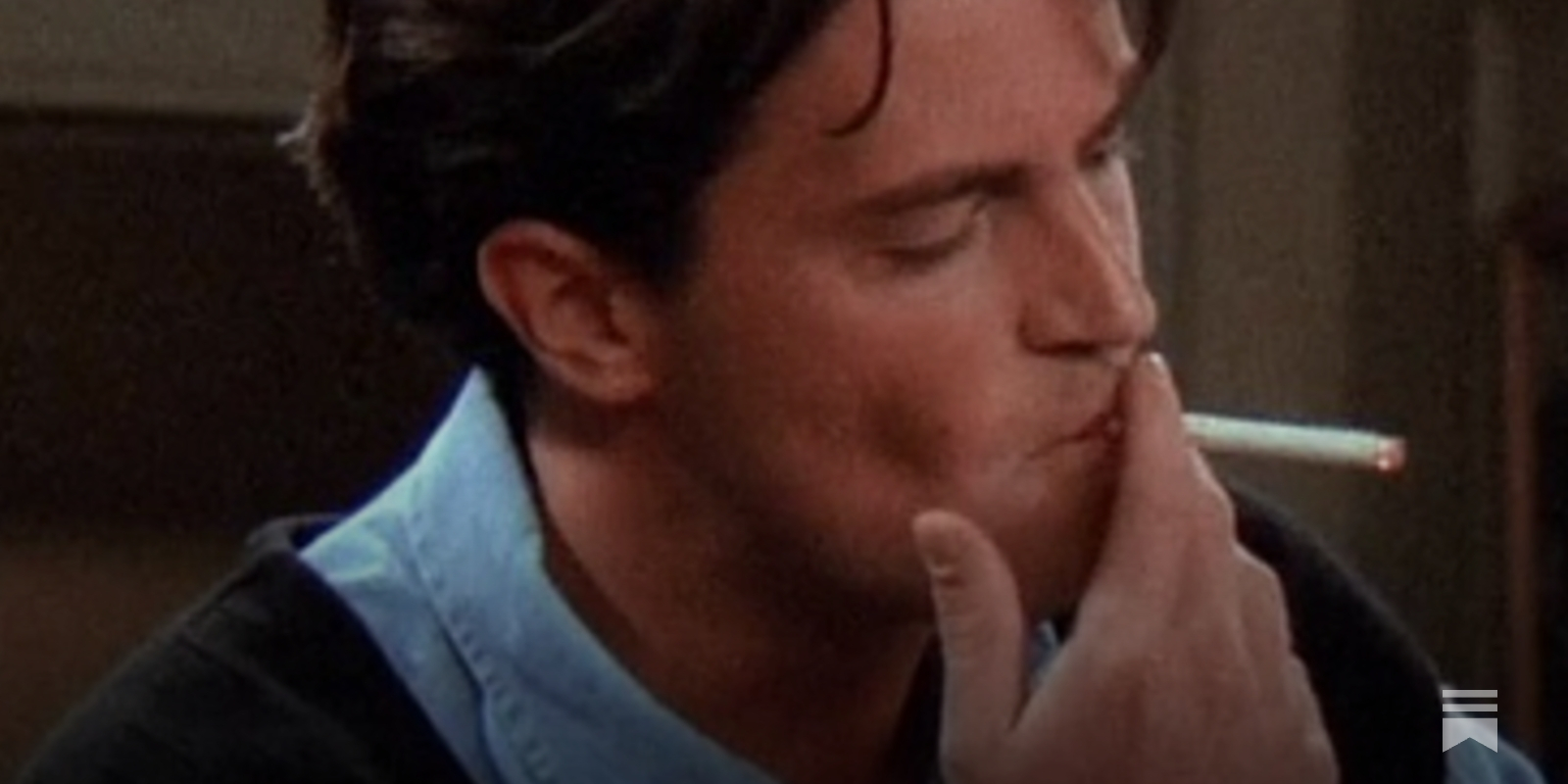 which friends actors smoke cigarettes Goodbye, Mr. Perry. We'll Try To Keep It Down