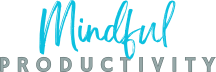 Mindful Productivity