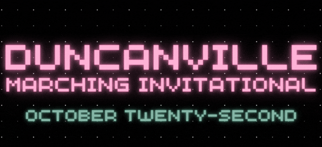 Duncanville Marching Invitational - October 22nd Duncanville Marching Invitational - October 22nd