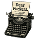Dear Fuckers