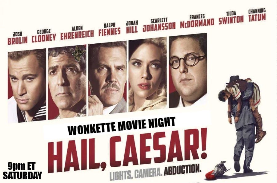 Wonkette Movie Night: Hail, Caesar!